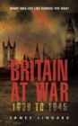 Image for Britain at war 1939 to 1945: what was life like during the war?