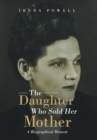 Image for The Daughter Who Sold Her Mother