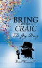 Image for Bring on the Craic: The Gig Diary
