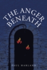 Image for Anger Beneath