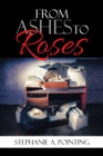 Image for From Ashes to Roses