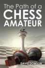 Image for Path of a Chess Amateur