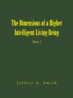 Image for The Dimensions of a Higher Intelligent Living Being