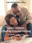 Image for Financial Competency . . . a Roadmap to Financial  Well Being: Create the Life You Want to Live!!