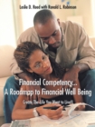 Image for Financial Competency... A Roadmap to Financial Well Being : Create The Life You Want to Live!!