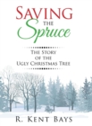 Image for Saving the Spruce