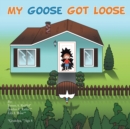 Image for My Goose Got Loose