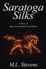 Image for Saratoga Silks: A Story of American Dreamers and Doers