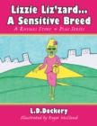 Image for Lizzie Liz&#39;zard . . . a Sensitive Breed: A Rhymes Story + Plus Series