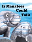 Image for If Manatees Could Talk