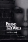 Image for Behind the Tall Walls: from Palace to Prison