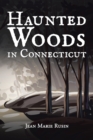 Image for Haunted Woods in Connecticut