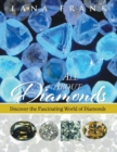 Image for All About Diamonds : Discover the Fascinating World of Diamonds