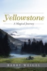 Image for Yellowstone: A Magical Journey