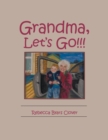 Image for Grandma, Let&#39;s Go!!!