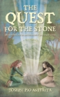 Image for Quest for the Stone: An Adventure in Archeology and Past Lives