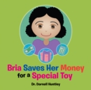 Image for Bria Saves Her Money for a Special Toy
