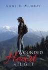 Image for Wounded Heart in Flight