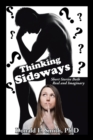 Image for Thinking Sideways: Short Stories Both Real and Imaginary