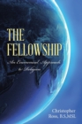 Image for The Fellowship : An Ecumenical Approach to Religion