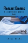 Image for Pleasant Dreams: A Senior Moment Mystery Book 2