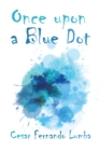 Image for Once Upon a Blue Dot