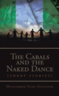 Image for Cabals and the Naked Dance: ( Short Stories )