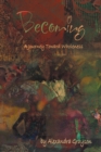Image for Becoming: A Journey Toward Wholeness