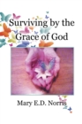 Image for Surviving by the Grace of God