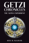 Image for Getzi Chronicles: The Alpha Experiment