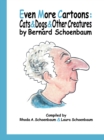 Image for Even More Cartoons: Cats &amp; Dogs &amp; Other Creatures