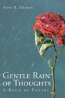 Image for Gentle Rain of Thoughts: A Book of Poetry