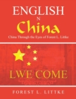 Image for English n China : China Through the Eyes of Forest L. Littke