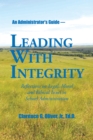 Image for Leading with Integrity: Reflections on Legal, Moral  and Ethical Issues in  School Administration