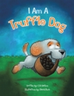 Image for I Am a Truffle Dog