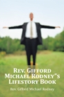Image for Rev. Gifford Michael Rodney&amp;quot;S Lifestory Book