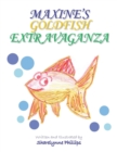Image for Maxine&#39;s Goldfish Extravaganza