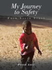 Image for My Journey to Safety: From South Sudan