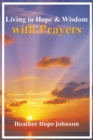 Image for Living in Hope &amp; Wisdom with Prayers