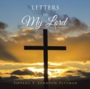 Image for Letters to My Lord