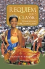 Image for Requiem for a Classic Second Edition: Thanksgiving Turkey Day Classic