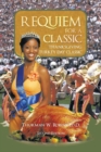 Image for Requiem for a Classic Second Edition : Thanksgiving Turkey Day Classic