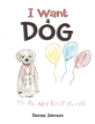 Image for I Want a Dog