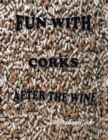 Image for Fun with Corks After the Wine