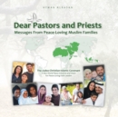 Image for Dear Pastors and Priests : Messages from Peace-Loving Muslim Families: The Judeo-Christian-Islamic Covenant