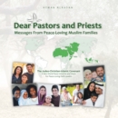 Image for Dear Pastors and Priests: Messages from Peace-Loving Muslim Families: the Judeo-Christian-Islamic Covenant