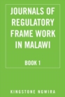 Image for Journals of Regulatory Frame Work in Malawi