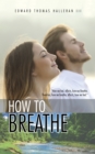 Image for How to Breathe