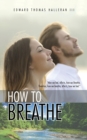 Image for How to Breathe
