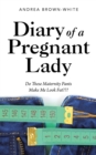 Image for Diary of a Pregnant Lady